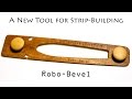 Robo-Bevel Tool for Strip Building Small Boats