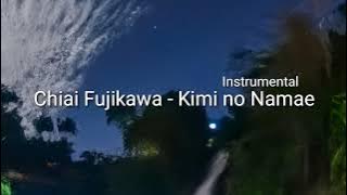 Chiai Fujikawa - Kimi no Namae (Instrumental / Off Vocal)