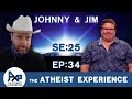 The Atheist Experience 25.34 with Jim Barrows and Johnny P. Angel (@The Non-Prophets )
