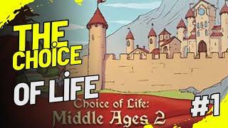 CANLI YAYIN |The Choice of Life - Middle Ages oynuyoruz.
