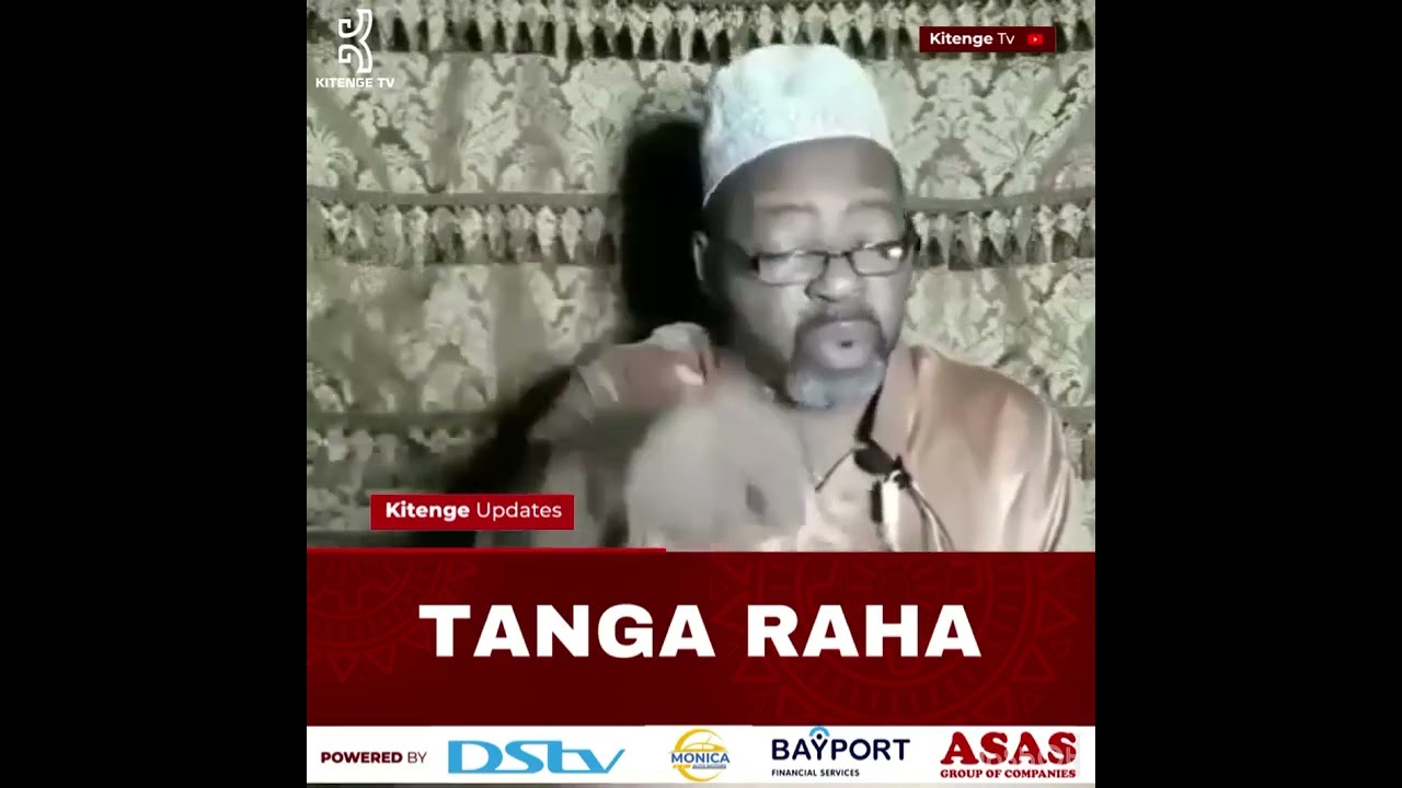 Tanga Raha, Bukoba je? Sheikh Mzee Kibwana kutoka TAMTA