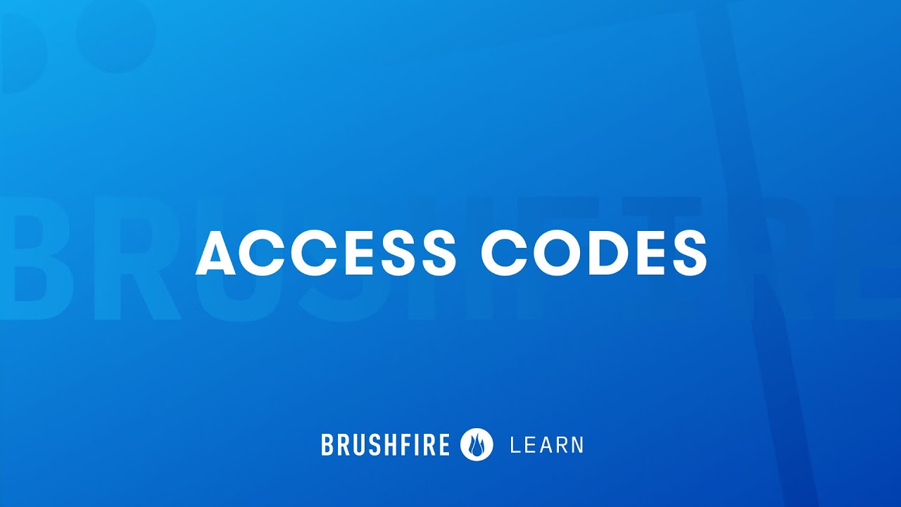 adding access codes – brushfire help center Images... Brushfire: Access Codes - YouTube