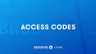 Brushfire: Access Codes