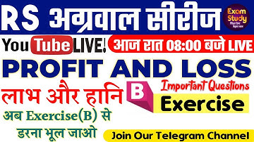 #Profit_And_Loss |लाभ और हानि| RS AGGARWAL EXERISE B FULL SHORTCUT SOLUTION BY: PRASHOON SIR