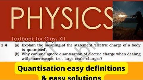 Exercise 1.4 physics class 12 | NCERT solutions