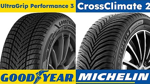 Goodyear UltraGrip Performance 3 vs Michelin CrossClimate 2