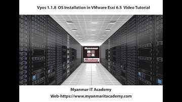 01.Vyos 1 .1. 8 Os Installation in VMware Esxi 6.5 Video Tutorial