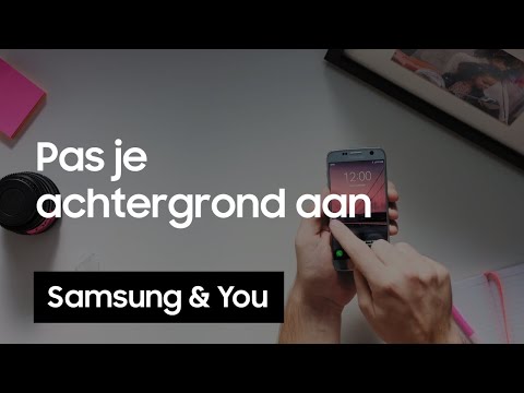 Samsung achtergrond aanpassen | Samsung & You