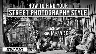 Street Photography: How to Find Your Style | B&H Event Space