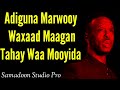 Abdillahi boqol 2022  adiguna marwo  hees lyrics somali music samadoon studio pro