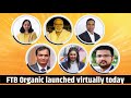 Ftb organic launched virtually today  agri business news i krishi jagran