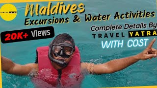 Maldives Excursions And Water Activities | Full Details With Cost | Complete Guide By Travel Yatra
