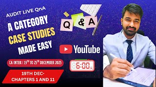 CA INTER AUDIT | A CATEGORY CASE-BASED Q&A LIVE—CHAPTERS 1 AND 11 + DOUBT SOLVING - SESSION 1