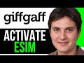 How to Activate GiffGaff eSim (Quick and Easy)
