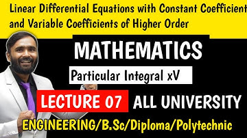 LDE with Constant Coefficients and Variable Coefficients of Higher Order|LECTURE 7| PRADEEP GIRI SIR