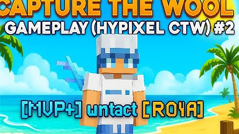 Capture the Wool Gameplay #2 (hypixel ctw)