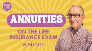 Annuities on the Insurance Exam with Peter