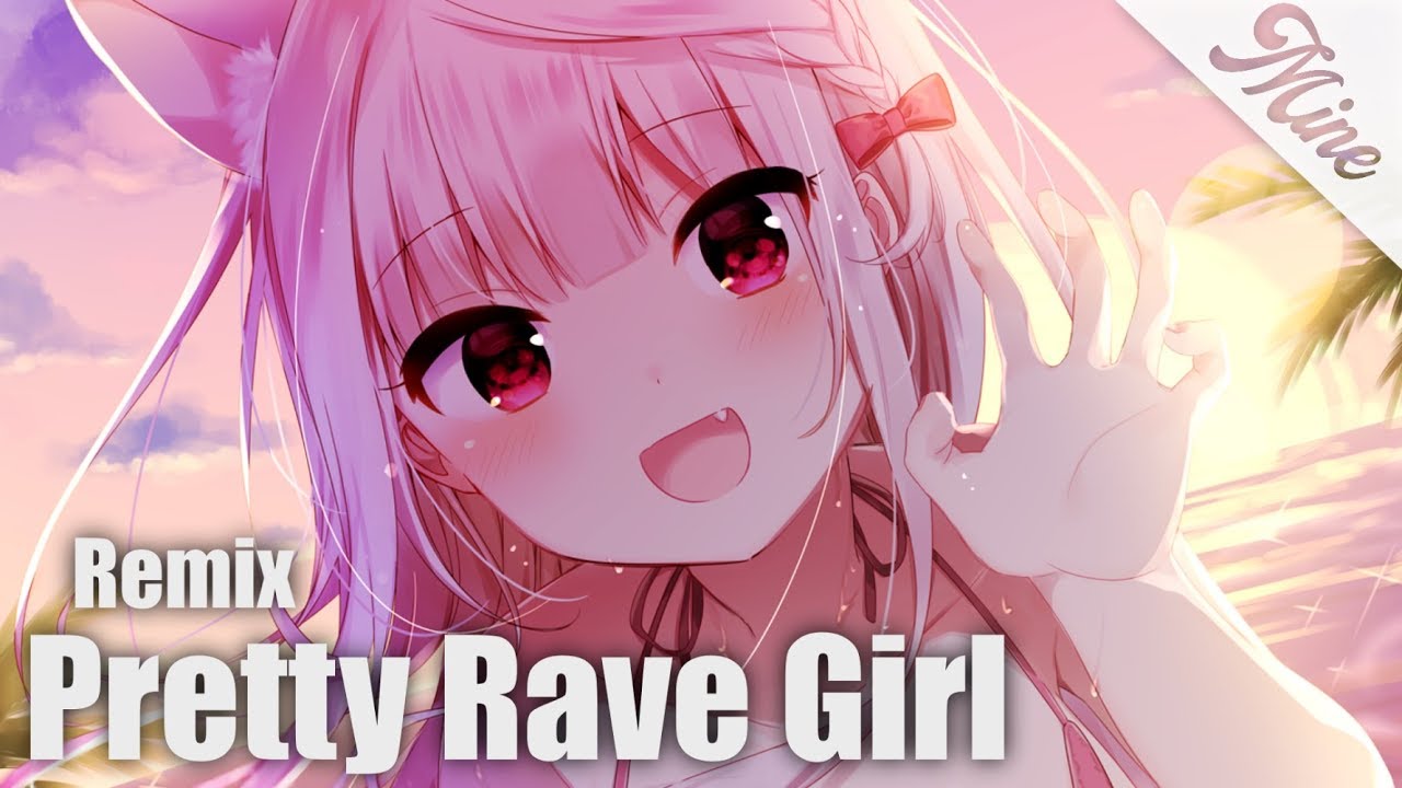 Nightcore | Pretty Rave Girl ♥ - YouTube