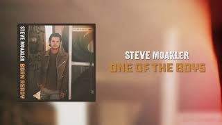 Steve Moakler | One Of The Boys (Official Audio) chords