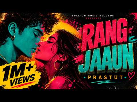 Rang Jaaun | Prastut | Official Music Video | New Hindi Love Song 2026