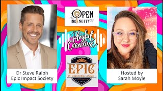 the Playful Creative - Episode 3: Dr Steve Ralph on Disruption, Pause, & EPIC International Summit