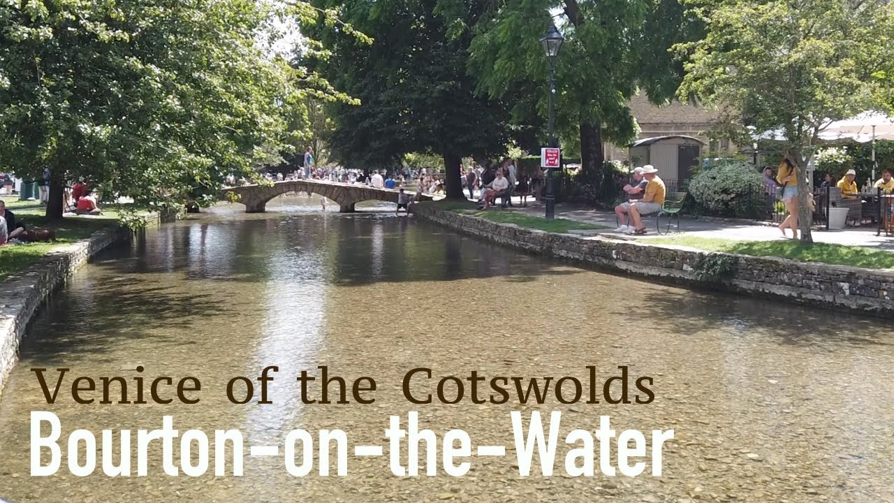 BOURTON ON THE WATER Walkthrough Venice of the Cotswolds YouTube
