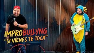 "ImproBullyng" si vienes te toca | Cosos Cañón