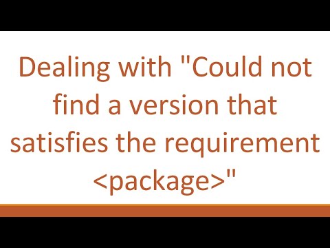 Dealing with "Could not find a version that satisfies the requirement  package "