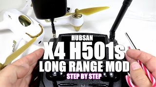 HUBSAN X4 H501S Long Range Mod Tutorial [Step By Step]