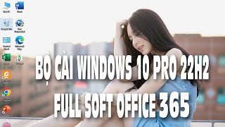 Bộ cài Windows 10 22H2  Full Soft Office 365 Auto Active | Vàng Phạm screenshot 3