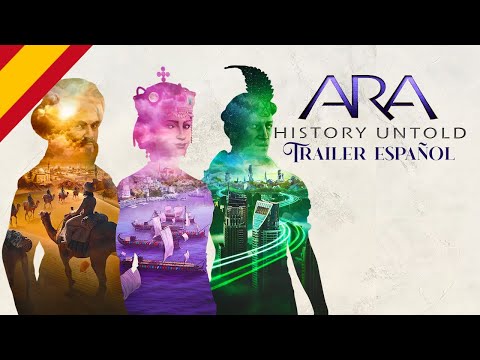 ARA HISTOY UNTOLD - TRAILER ESPAÑOL