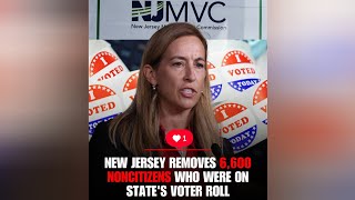New Jersey Gov ordered the removal of self-identified noncitizens erroneously added to voter rolls