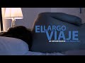 EL LARGO VIAJE | TEASER TRAILER | YAQ DISTRIBUCIÓN