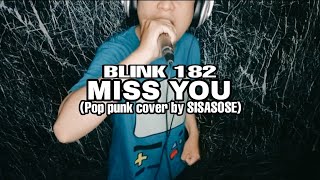 Download Lagu Blink 182 - Miss You (Pop punk cover by SISASOSE) MP3
