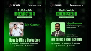 Exclusive Sessions: How to Win a Hackathon + Build an AI Agent in 30 Minutes | KodeMaster AI