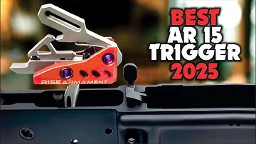Best AR 15 Trigger 2025