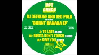 DJ DEFKLINE & RED POLO B1: BUSTA DON'T TOUCH BPM: 130 KEY: 4A - 2008