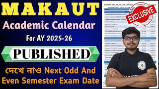 Finally MAKAUT New Academic Calendar Published For 2025-26 | Odd & Even Sem Exam Date #makaut