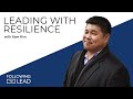 Leading with Resilience with Sam Kim