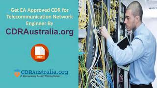 CDR for Telecommunications Network Engineer | EA Approved CDR Report Sample | CDR Australia