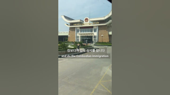 🇻🇳베트남 호치민에서 캄보디아 프놈펜 육로 국경넘기 | 이보다 더 자세한 꿀팁은 없다 HOCHIMINH TO PHNOMPHENH BY BUS | what to know