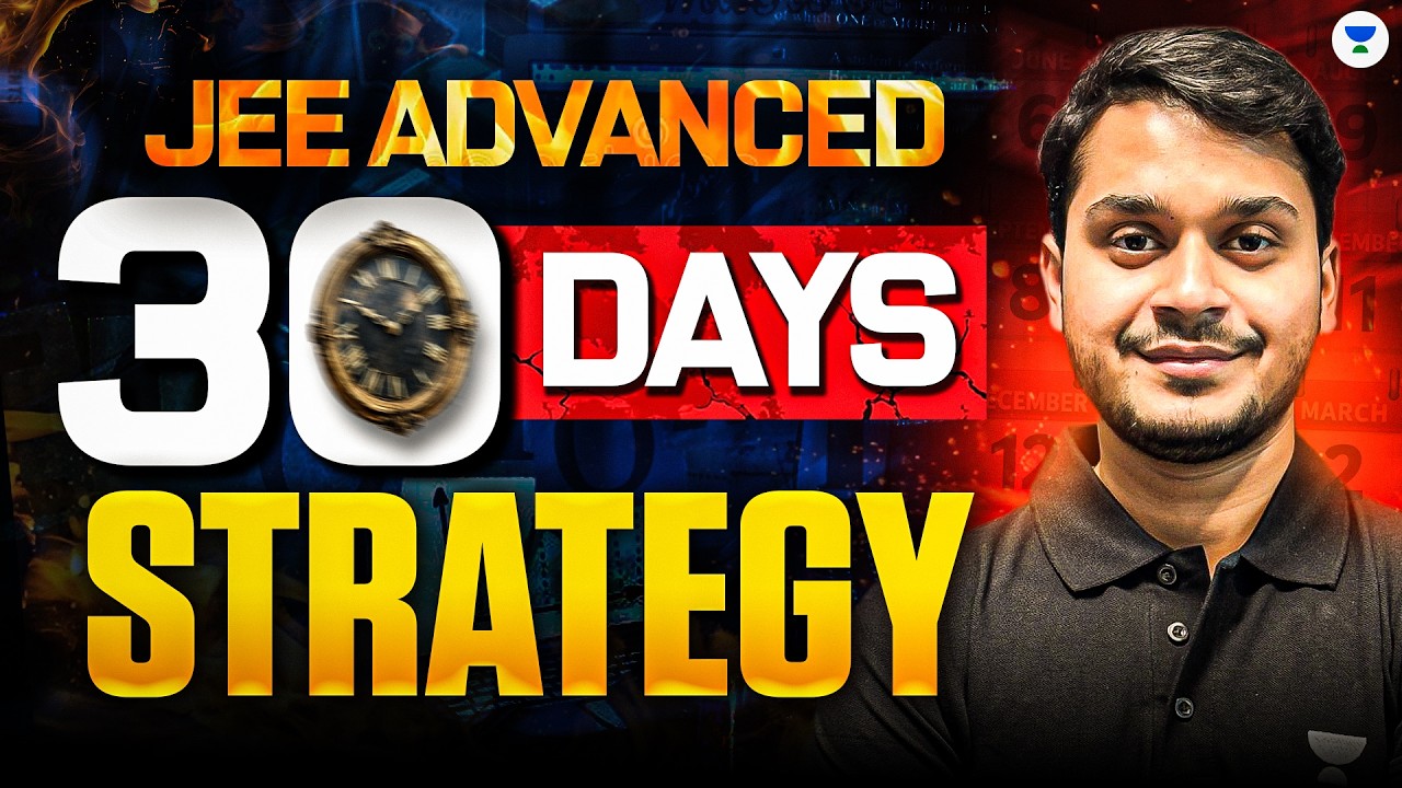 Last 30 Days Plan for JEE Advanced 🔥 - YouTube