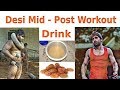 Desi Mid - Post Workout Drink  ( Wrestling Diet Secrets )