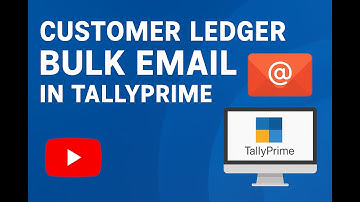 Send Customer Ledger Statements Automatically via Bulk Email in TallyPrime!
