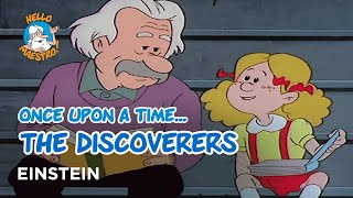 Once Upon a Time... The Discoverers - Einstein - Hello Maestro