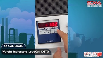 แนะนำวิธีทำ Calibrate เครื่อง Weight Indicators LoadCell DGTQ
