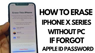 "How to Erase iPhone X Series Without PC: Forgot Apple ID Password?"