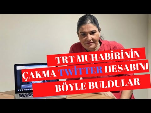 TRT MUHABİRİNİN SAHTE HESABI NASIL BULUNDU