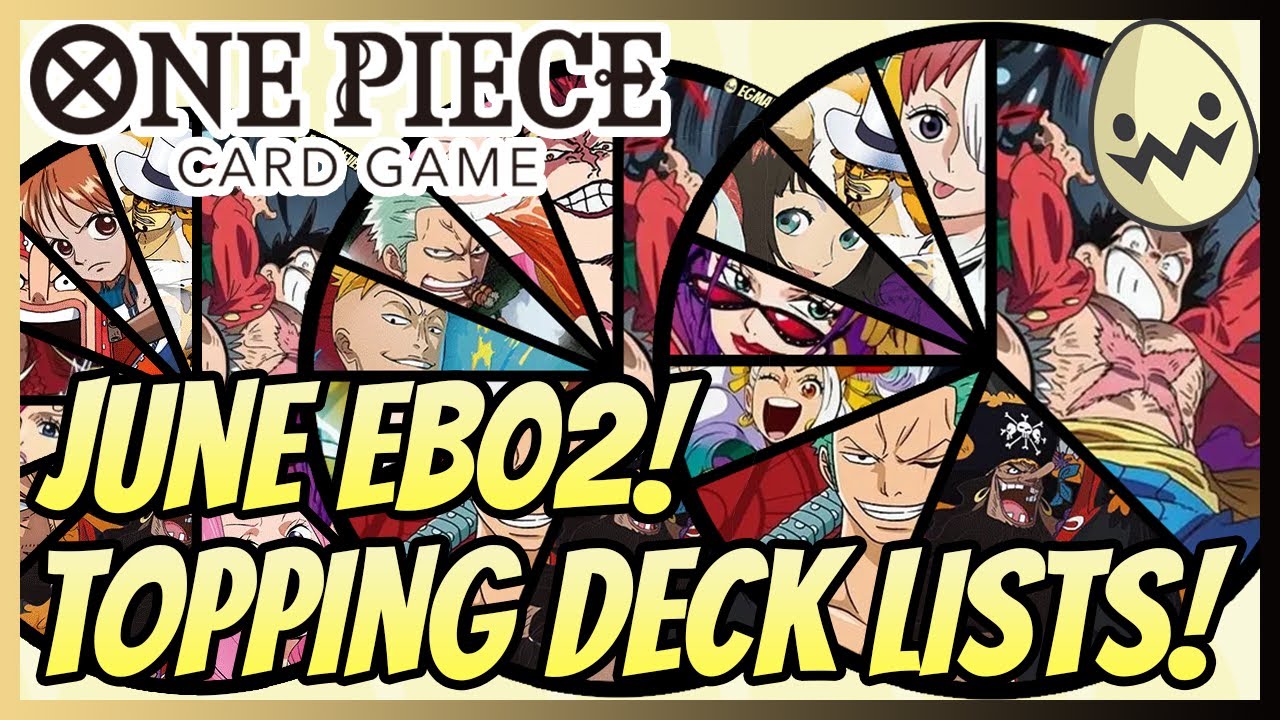 one piece card game decklists Game: EB02 June Events! Topping Deck Lists! one piece card game ranking
