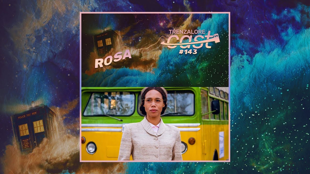 TrenzaloreCast | ROSA | Doctor Who 11ª temporada